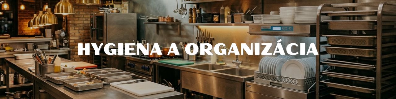 Profesionálna hygiena a organizácia kuchyne